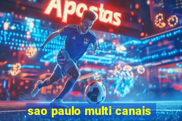 sao paulo multi canais